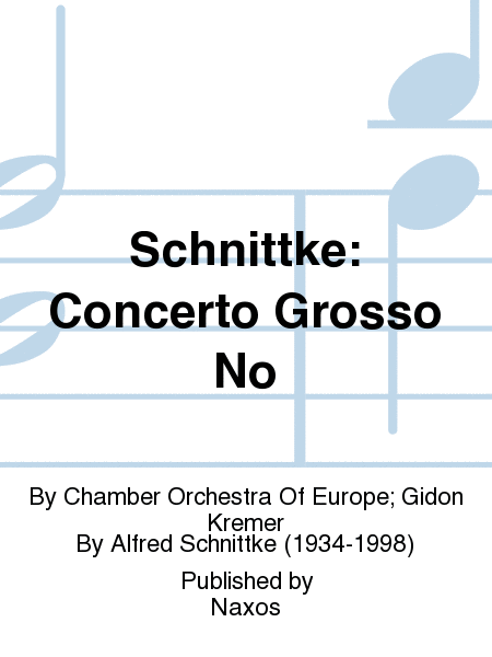 Schnittke: Concerto Grosso No