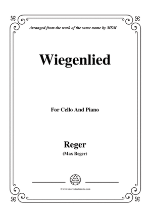 Reger-Wiegenlied,for Cello and Piano