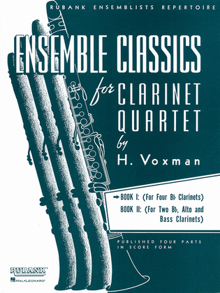 Book cover for Ensemble Classics Series for Clarinet Quartet - Book I
