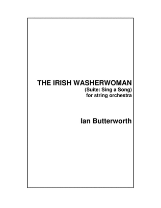 IAN BUTTERWORTH The Irish Washerwoman for string orchestra