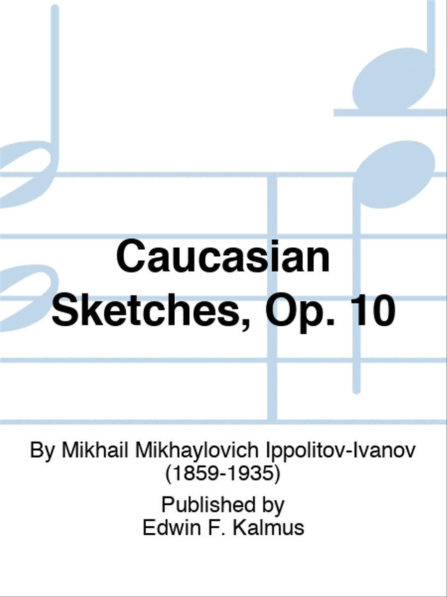 Caucasian Sketches, Op. 10 Score scores gallery preview page 1