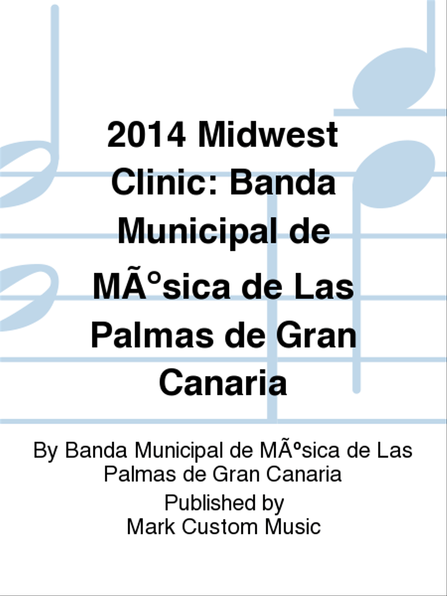 2014 Midwest Clinic: Banda Municipal de MÃºsica de Las Palmas de Gran Canaria Listening CD scores gallery preview page 1