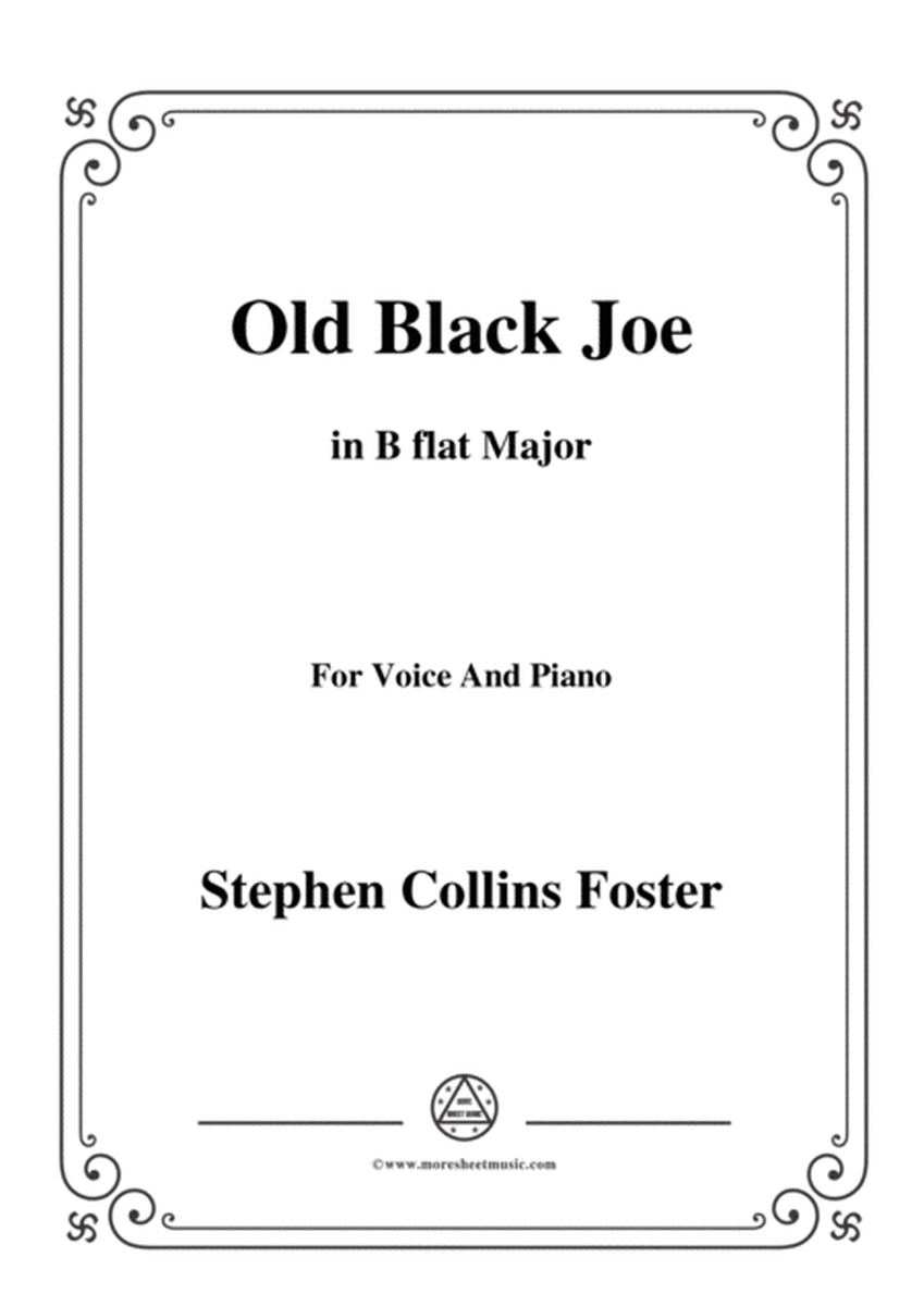 Stephen Collins Foster-Old Black Joe,in B flat Major,for Voice and Piano image number null