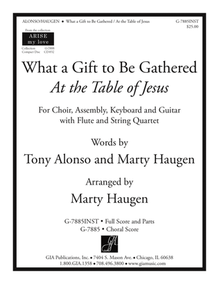 Book cover for What a Gift to Be Gathered - Full Score and Parts