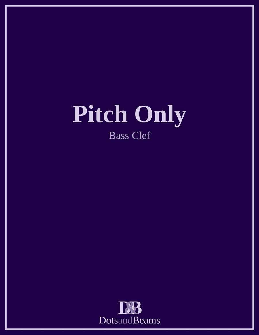 Pitch Only - Bass Clef (Sight Reading Exercise Book)