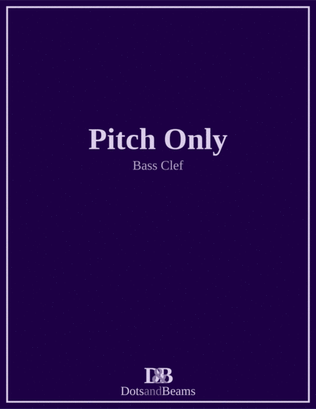 Book cover for Pitch Only - Bass Clef (Sight Reading Exercise Book)