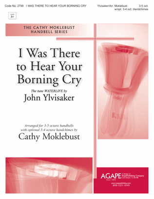 Book cover for I Was There to Hear Your Borning Cry