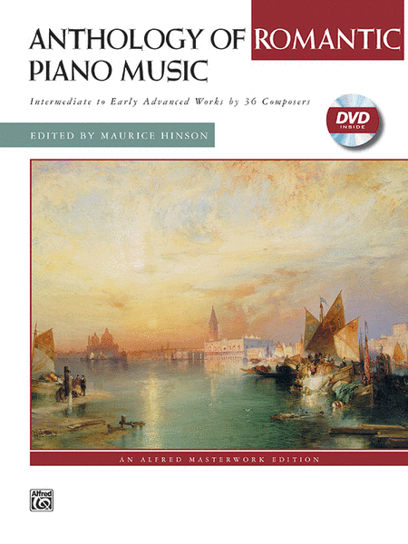 Anthology Of Romantic Piano Music With Performance Practices In Romantic Piano Music - DVD