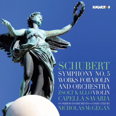 Schubert: Symphony No. 5 - Works for Violin and Orchestra