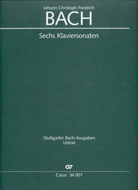 Bach, Johann Christoph Friedrich: Sechs Sonaten