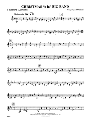 Christmas a la Big Band: E-flat Baritone Saxophone