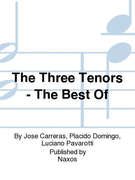 The Three Tenors - The Best Of