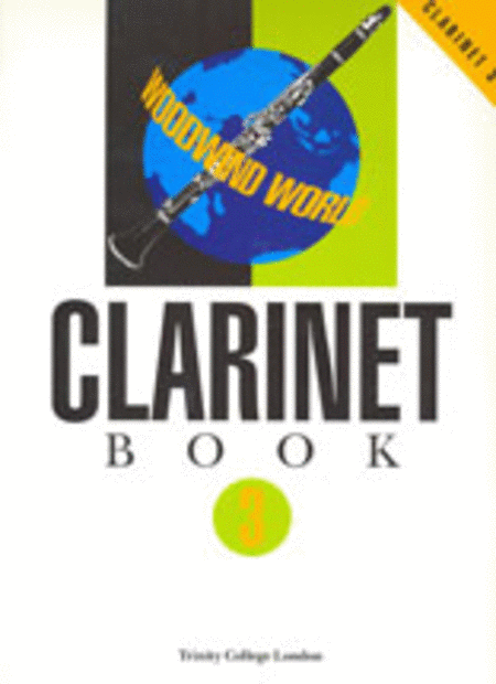 Woodwind World: Clarinet book 3 (clarinet part only)