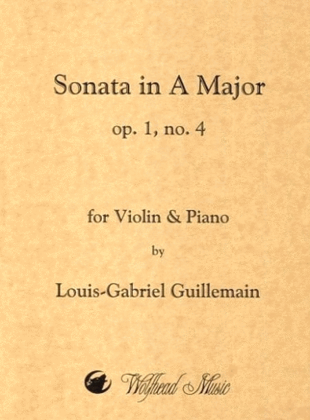 Louis-Gabriel Guillemain : Violin Sonata in A Major, op. 1, no. 4