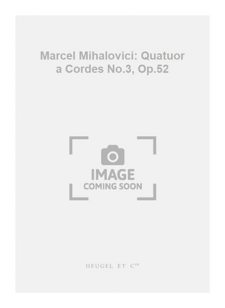Marcel Mihalovici: Quatuor a Cordes No.3, Op.52 String Quartet scores gallery preview page 1