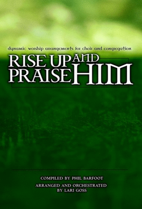 Rise Up And Praise Him - Accompaniment CD (split)