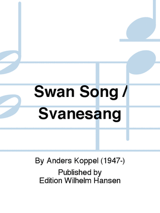 Swan Song / Svanesang
