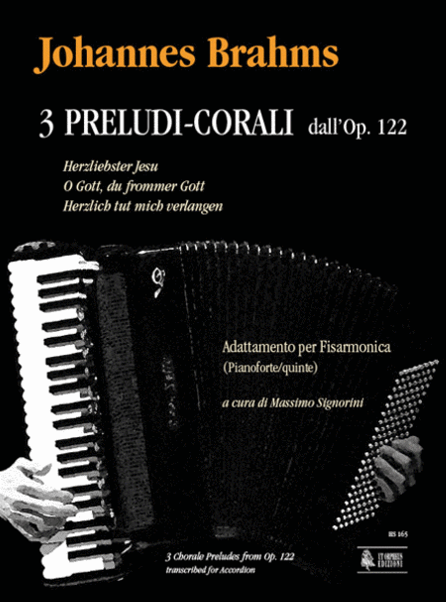 3 Chorale Preludes from Op. 122 (Herzliebster Jesu - O Gott, du frommer Gott - Herzlich tut mich verlangen) for Accordion Accordion scores gallery preview page 1
