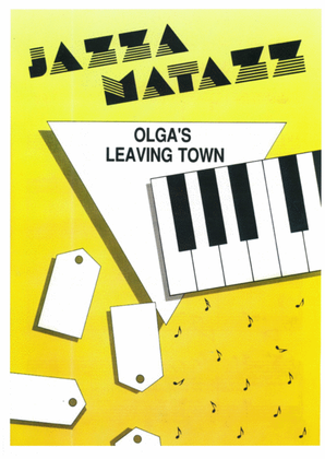 Olga's Leaving Toen (Jazzamatazz)