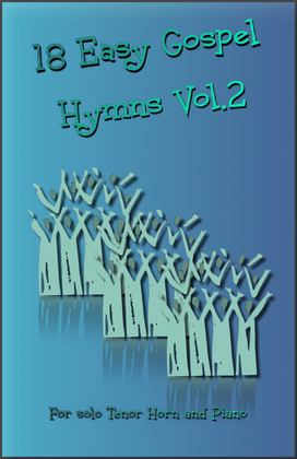 Book cover for 18 Gospel Hymns Vol.2 for Solo Tenor Horn and Piano