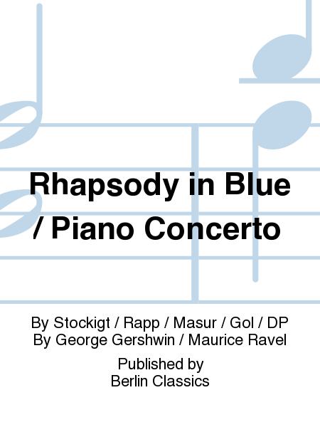 Rhapsody in Blue / Piano Concerto