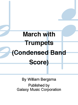 March with Trumpets (Condensed Band Score)