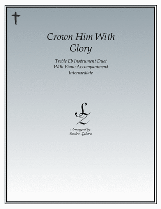 Crown Him With Glory (treble Eb instrument duet)