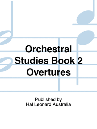 Orchestral Studies Book 2 Overtures