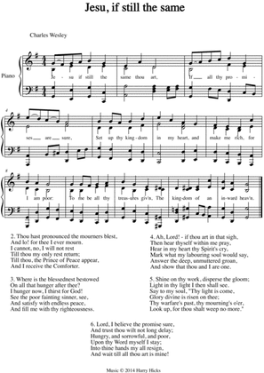 Jesus, if still the same. A new tune to a wonderful Wesley hymn.
