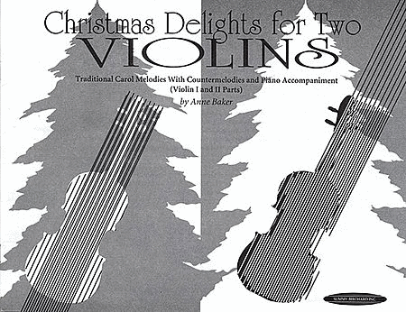 Christmas Delights For Two Violins - Violin I And II Parts
