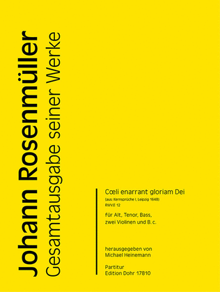 Coeli enarrant gloriam Dei für Alt, Tenor, Bass, zwei Violinen und B.c. d-Moll RWV.E 12 (aus Kernsprüche I, Leipzig 1648)