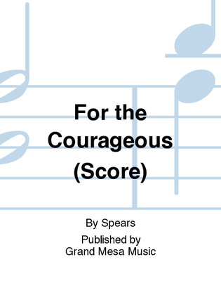 For the Courageous