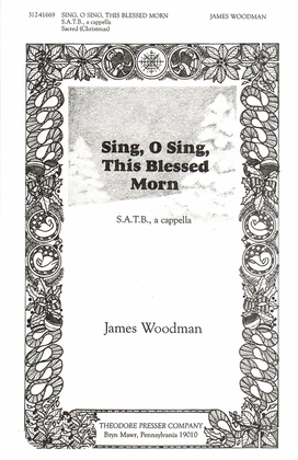 Sing, O Sing, This Blessed Morn