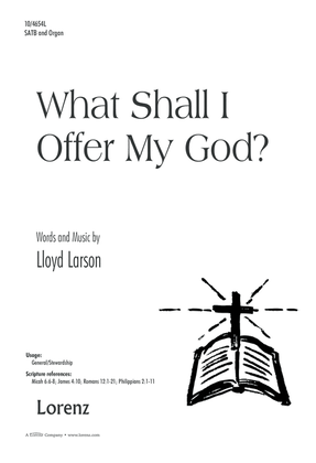 Book cover for What Shall I Offer My God?
