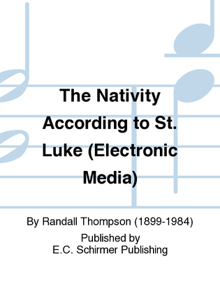 The Nativity According to St. Luke (Electronic Media CD)