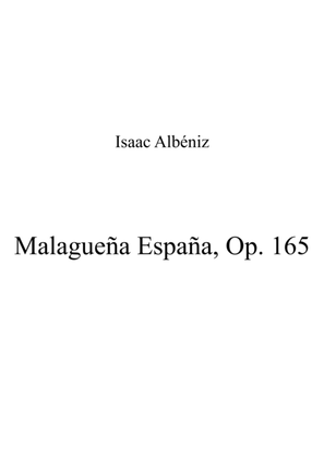 Malagueña España, Op. 165