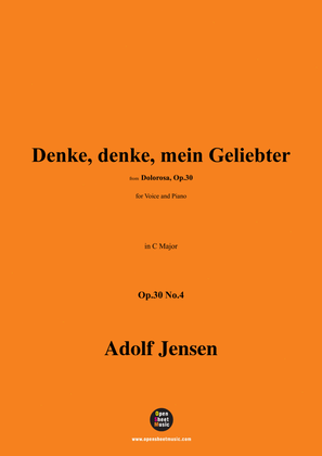 A. Jensen-Denke,denke,mein Geliebter,Op.30 No.4,in C Major