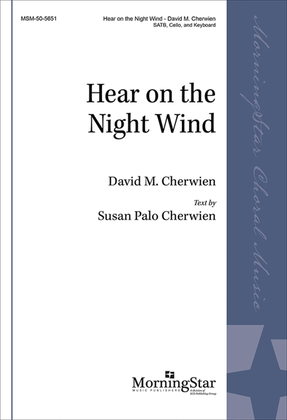 Book cover for Hear on the Night Wind (Choral Score)
