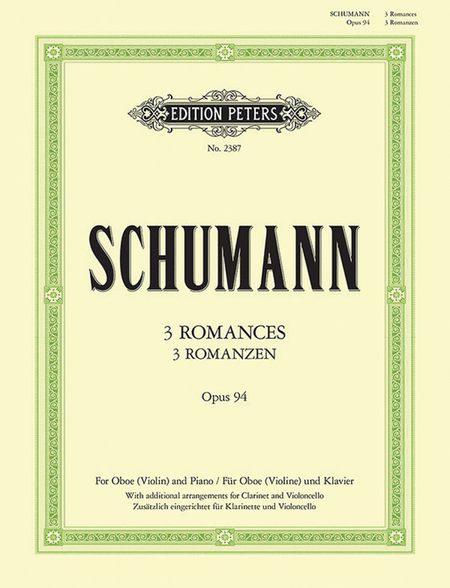 3 Romances Op. 94 for Oboe (Violin/Clarinet in A/Cello) and Piano
