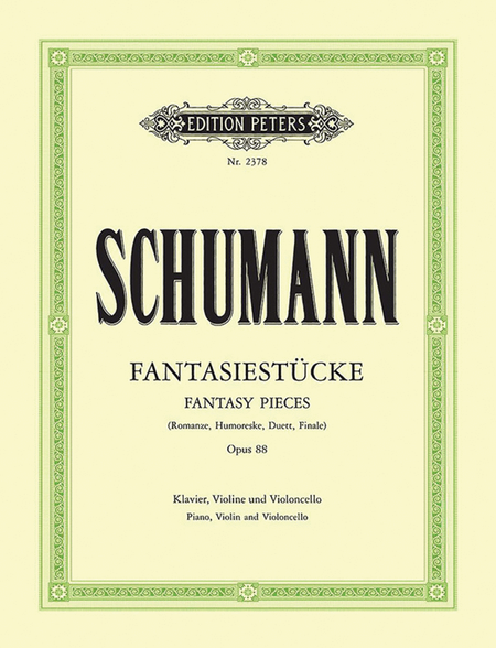Fantasiestücke Op. 88 for Violin, Cello and Piano