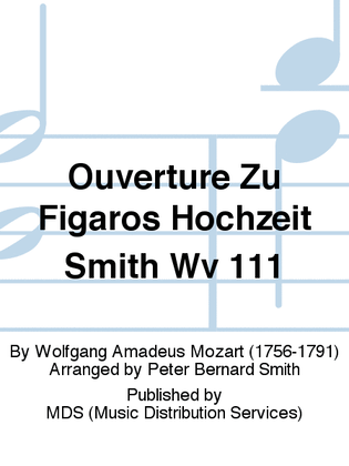 Ouvertüre zu "Figaros Hochzeit" Smith WV 111