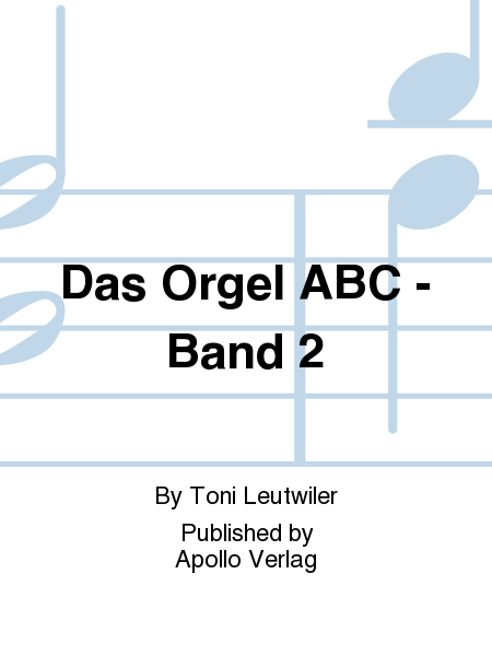 Das Orgel ABC Vol. 2