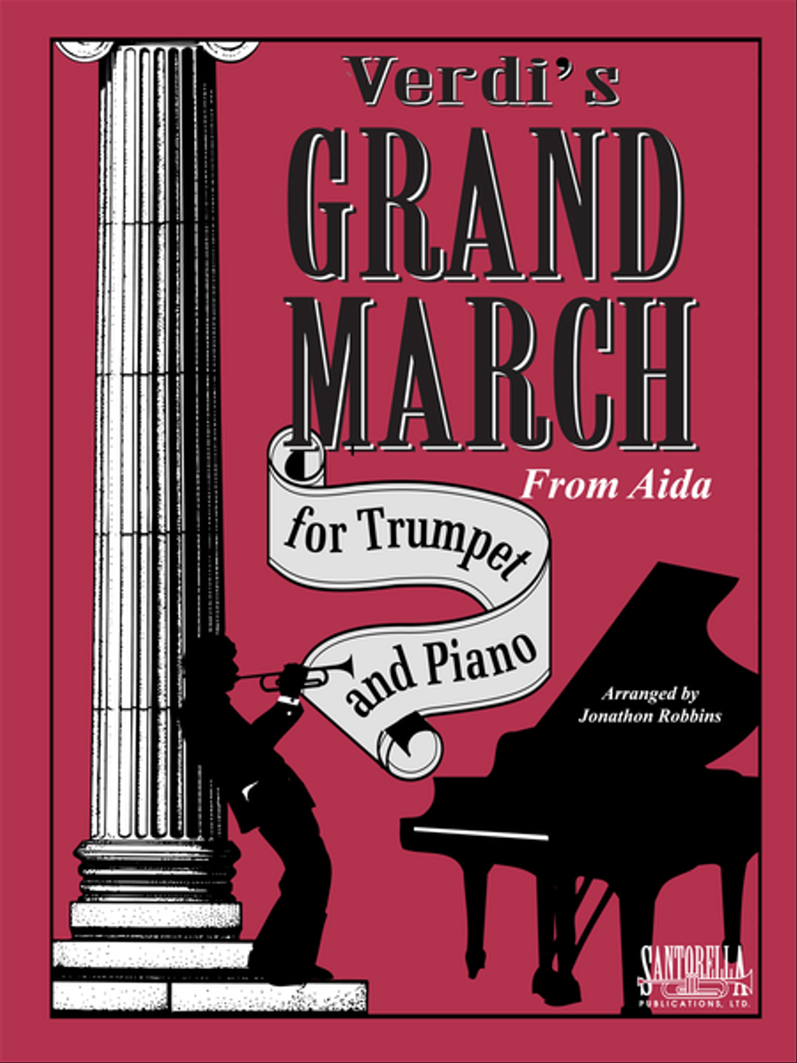 Grand March from Aida for Trumpet and Piano by Jonathon Robbins Trumpet Solo - Sheet Music