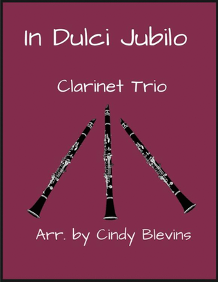 In Dulci Jubilo, for Clarinet Trio