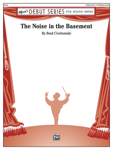 Brad Ciechomski : The Noise in the Basement
