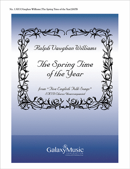 Five English Folk-Songs: 2. The Spring Time of the Year