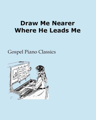 Book cover for Draw Me Nearer/Where He Leads Me