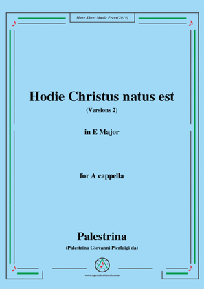 Palestrina-Hodie Christus natus est(Versions 2),in E Major,for A cappella