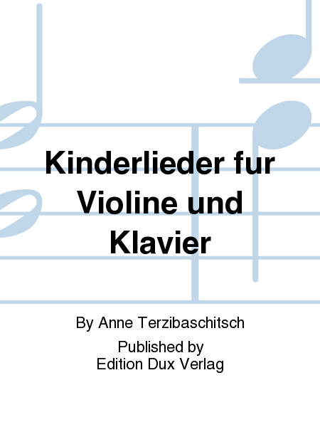 Kinderlieder fur Violine und Klavier