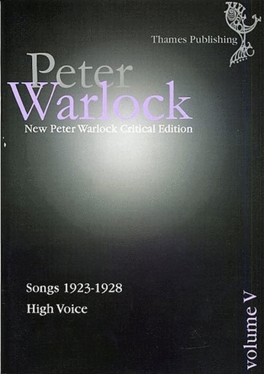 New Peter Warlock Critical Edition Vol 5 High